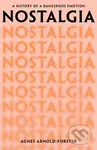 Nostalgia (A History of a Dangerous Emotion) - Agnes Arnold-Forster - kniha z kategorie Psychologie