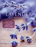 The Lavender Companion (Enjoy the Aroma, Flavor, and Health Benefits of This Classic Herb) - kniha z kategorie Zdraví a životní styl