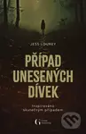 Případ unesených dívek (Inspirováno skutečným příběhem) - kniha z kategorie Detektivky, thrillery a horory
