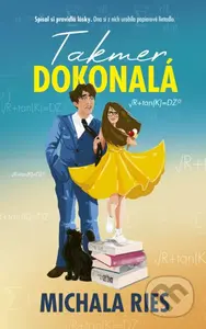 Takmer dokonalá (Spísal si pravidlá lásky. Ona si z nich urobila papierové lietadlo.) - kniha z kategorie Romantická