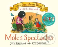 Mole's Spectacles (A Lift-the-flap Story) - Julia Donaldson - kniha z kategorie Pro děti