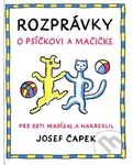 Rozprávky o psíčkovi a mačičke - Josef Čapek - kniha z kategorie Pro děti