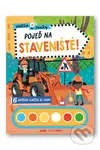 Pojeď na staveniště! (Světlo a zvuky (6 svítících tlačítek se zvuky)) - kniha z kategorie Pro děti