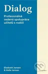 Dialog (Profesionálně vedená spolupráce učitelů s rodiči) - kniha z kategorie Vztahy a rodina