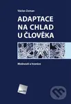 Adaptace na chlad u člověka (Možnosti a hranice) - Václav Zeman - kniha z kategorie Medicína
