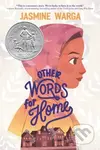 Other Words for Home (A Newbery Honor Award Winner) - kniha z kategorie Pro děti