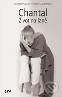 Chantal - Život na laně - Michaela Zindelová, Poullain Chantal - kniha z kategorie Životopisy