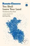 You Shall Leave Your Land - Renato Cisneros - kniha z kategorie Společenská beletrie