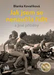 Jak jsem se nenaučila řídit a jiné příběhy (Knížka pro radost)
