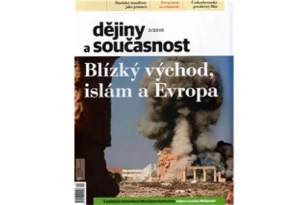 Dějiny a současnost 3/2016: Blízký východ, Islám a Evropa