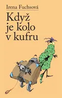Když je kolo v kufru - Irena Fuchsová