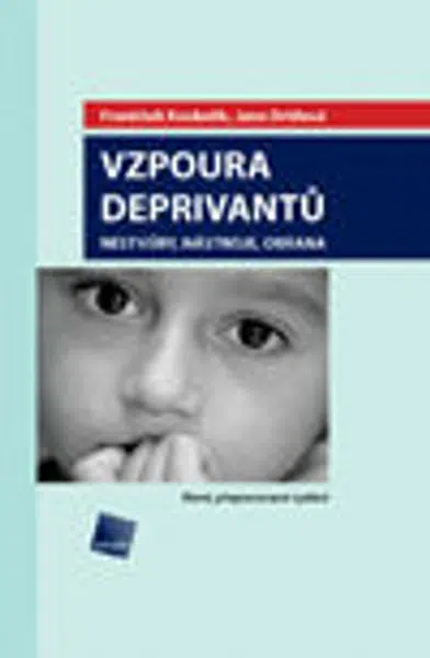 Vzpoura deprivantů - František Koukolík, Jana Drtilová - e-kniha