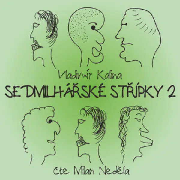 Sedmilhářské střípky 2 - Vladimír Kalina, Milan Neděla - audiokniha