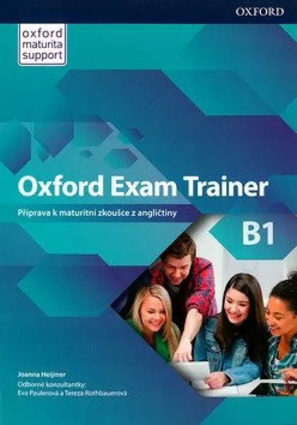 Oxford Exam Trainer B1 Student´s Book (CZEch Edition) - Joanna Heijmer