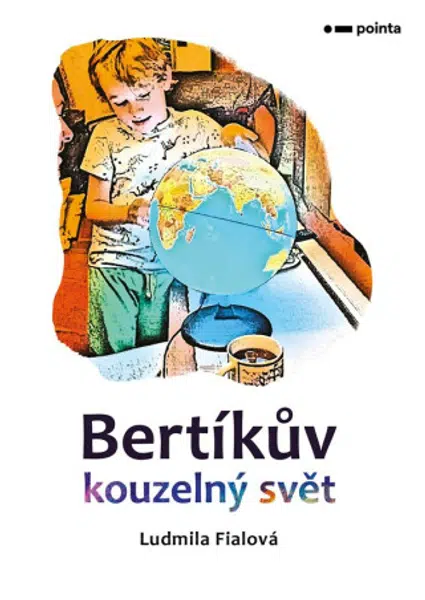 Bertíkův kouzelný svět - Ludmila Fialová