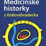Medicínské historky z Královéhradecka - Ladislav Chrobák, Svatopluk Káš - e-kniha