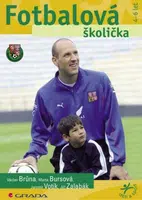 Fotbalová školička - Jaromír Votík, Marta Bursová, Václav Brůna, Jiří Zalabák - e-kniha
