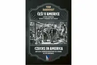 Češi v Americe - Czechs in America - Ivan Dubovický
