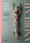 Věčně věrný nepřítel - anorexie - Michaela Hošková - e-kniha