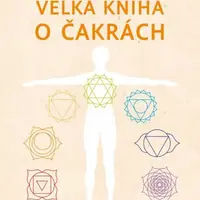 Velká kniha o čakrách (nové vydání) - Anodea Judith - e-kniha