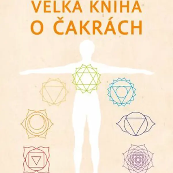 Velká kniha o čakrách (nové vydání) - Anodea Judith - e-kniha