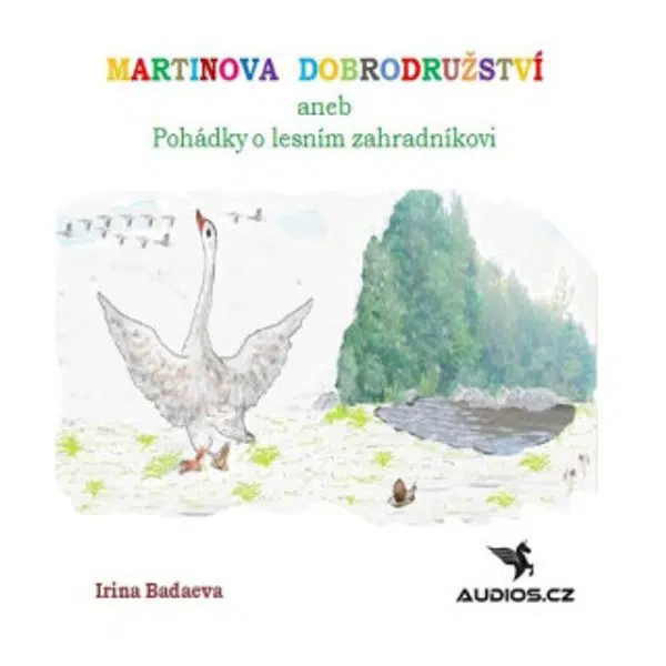 Martinova dobrodružství - Irina Badaeva - audiokniha