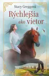 Rýchlejšia ako vietor - Stacey Gregg