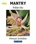 MANTRY - Krása citu - Přemysl Dvořáček
