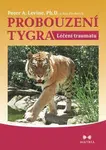 Probouzení tygra - Peter A. Levine - e-kniha