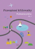 Pravopisné křižovatky Podstatná jména 2