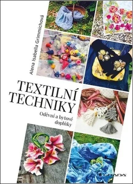 Textilní techniky - Alena Isabella Grimmichová