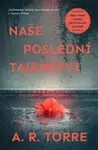 Naše poslední tajemství - Alessandra Torre - e-kniha