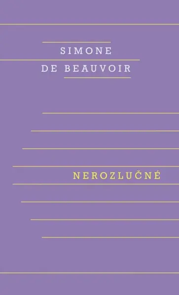 Nerozlučné - Simone de Beauvoirová