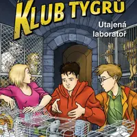 Klub Tygrů - Utajená laboratoř - Thomas C. Brezina