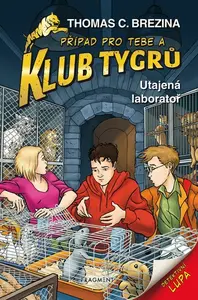 Klub Tygrů - Utajená laboratoř - Thomas C. Brezina
