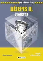Dějepis II. v kostce pro střední školy - Marie Sochrová