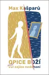 Opice Boží - Max Kašparů
