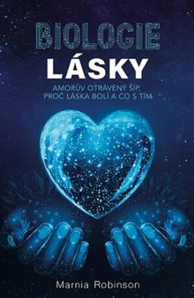 Biologie lásky - Marnia Robinson, Zdeněk Böhm