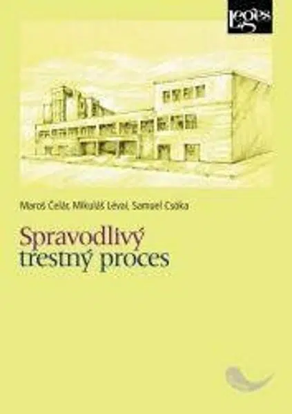 Spravodlivý trestný proces - kolektiv autorů, Maroš Čelár