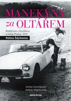 Manekýna za oltářem  - Miroslava Zlatníková, Petra Šáchová