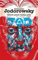 Kdeže ptáče nejlíp pěje - Alejandro Jodorowsky