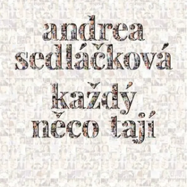 Každý něco tají - Andrea Sedláčková