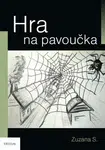 Hra na pavoučka - Zuzana S.