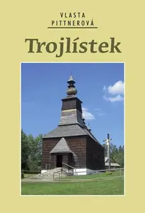 Trojlístek - Vlasta Pittnerová