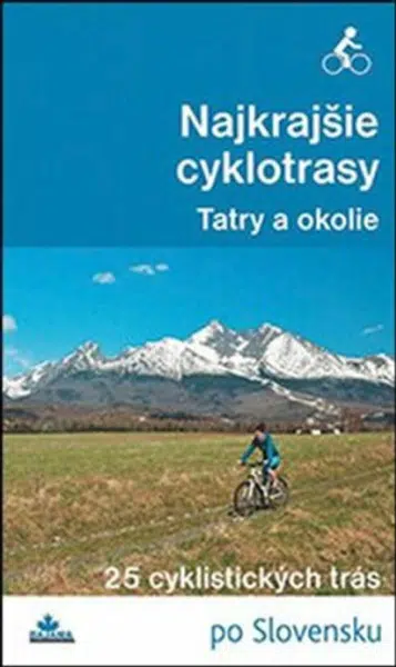 Najkrajšie cyklotrasy - Tatry a okolie
