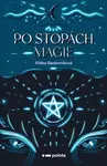 Po stopách magie - Eliška Sladovníková - e-kniha