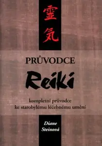 Průvodce Reiki - Diane Steinová