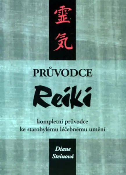 Průvodce Reiki - Diane Steinová