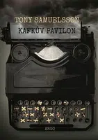 Kafkův pavilon - Tony Samuelsson