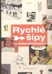 Rychlé šípy a jejich úžasná nová dobrodružství - Tomáš Prokůpek